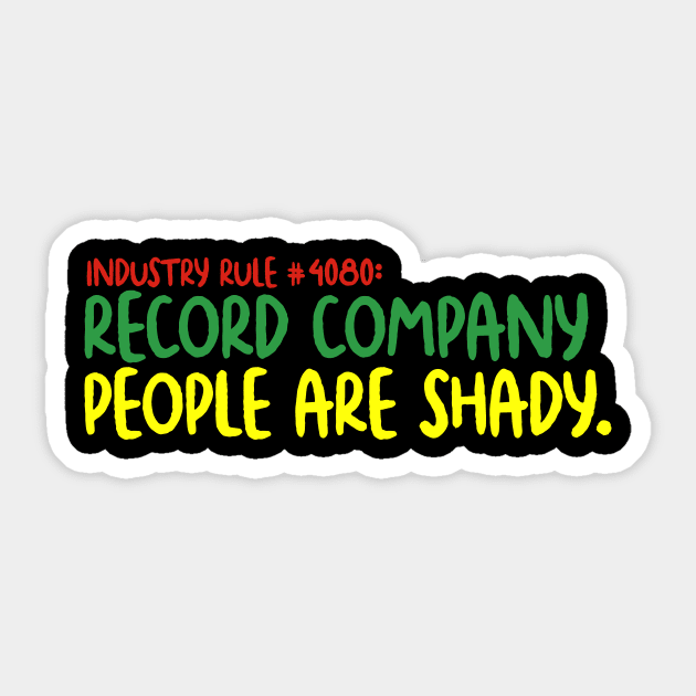 Industry Rule #4080 Sticker by Dope Shirt Fresh